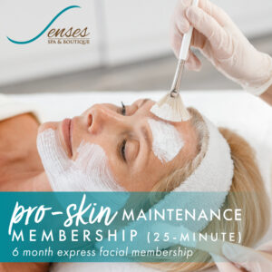 Senses Spa - ProSkin Maintenance Membership (25-minute)
